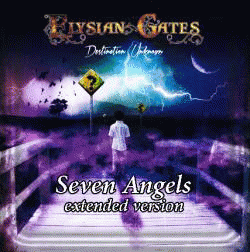 Elysian Gates : Seven Angels (Extended)